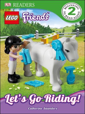 LEGO Friends: Let''s Go Riding by Catherine Saunders